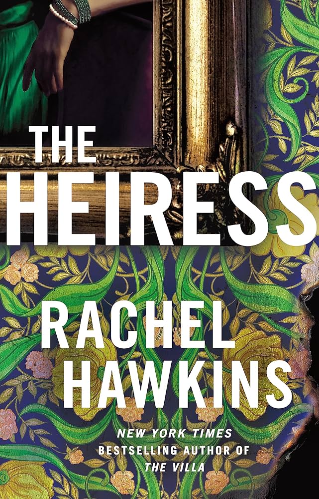 <p><b><i>New York Times </i>bestselling author Rachel Hawkins returns with a twisted new gothic suspense about an infamous heiress and the complicated inheritance she left behind.</b></p>