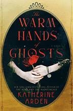 The Warm Hands Of Ghosts